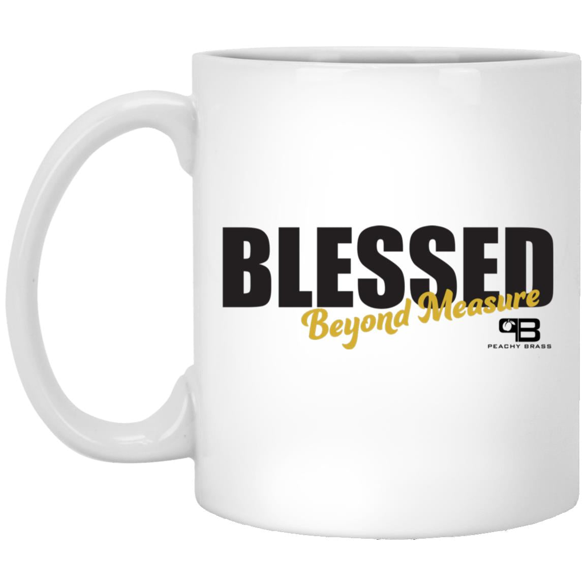 Gesegnet über Maß Tasse